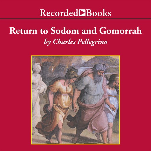 Return to Sodom and Gomorrah, Charles Pellegrino