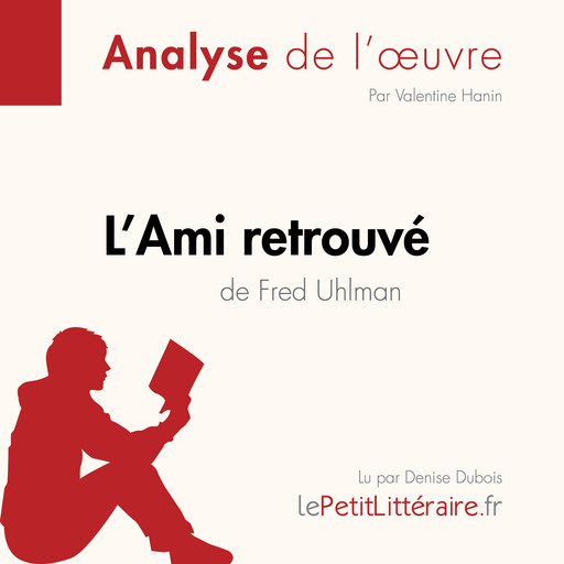 L'Ami retrouvé de Fred Uhlman (Analyse de l'oeuvre), Valentine Hanin, LePetitLitteraire