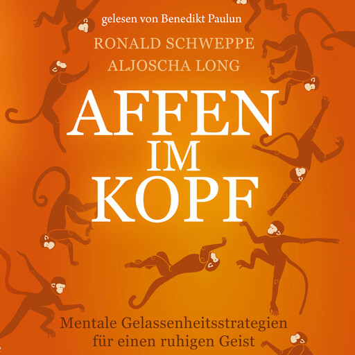 Affen im Kopf, Aljoscha Long, Ronald Schweppe