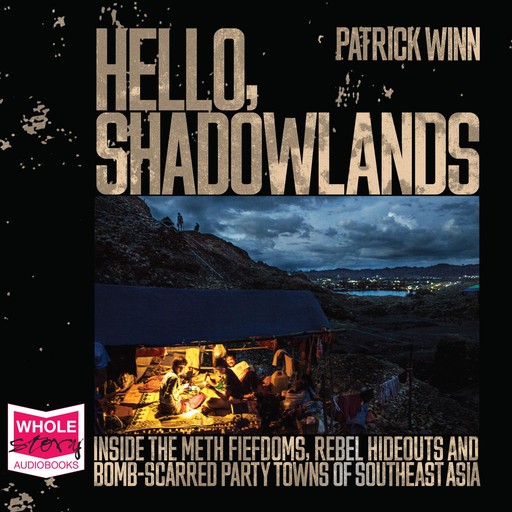 Hello, Shadowlands, Patrick Winn