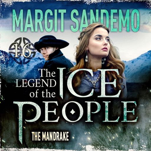 The Ice People 16 - The Mandrake, Margit Sandemo