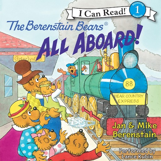 The Berenstain Bears: All Aboard!, Jan Berenstain, Mike Berenstain
