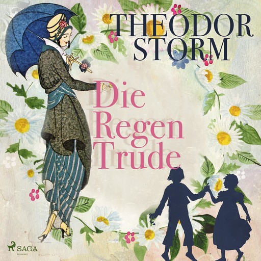 Die Regentrude (Ungekürzt), Theodor Storm