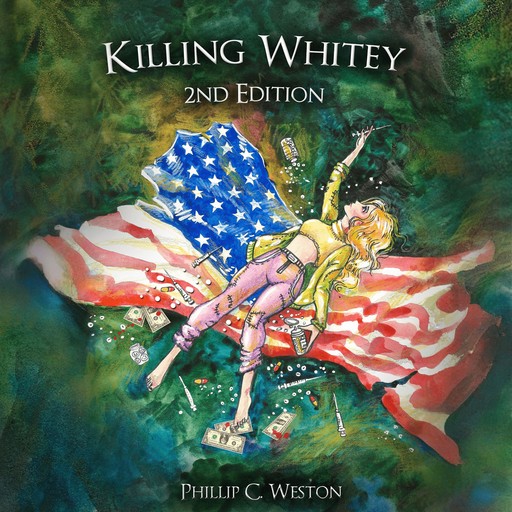 Killing Whitey, Phillip C. Weston
