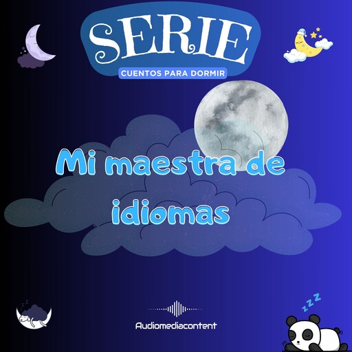 Mi Maestra de idiomas - Cuentos para dormir, Cuento 27, Guillermo Delgado