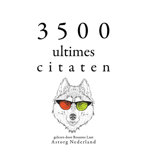 3500 ultimes citaten, Multiple Authors