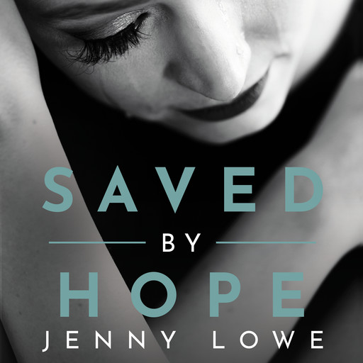 Saved by Hope, Jenny Lowe
