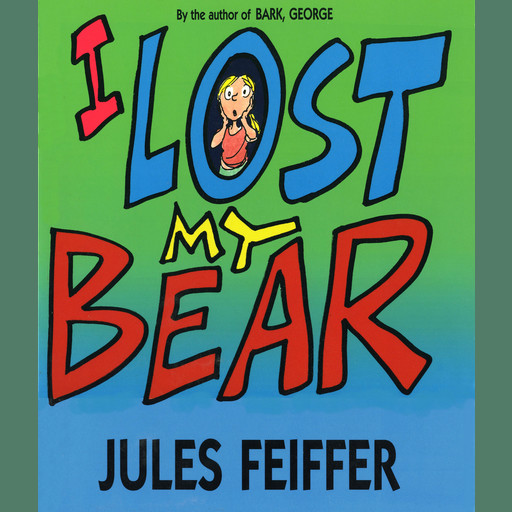 I Lost My Bear, Jules Feiffer