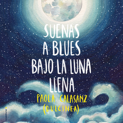 Suenas a blues bajo la luna llena, Paola Calasanz