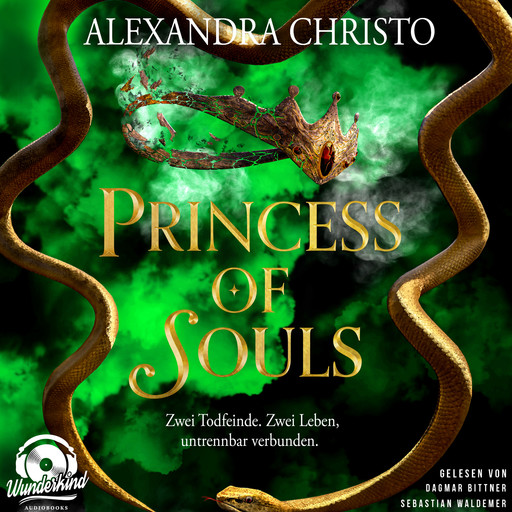 Princess of Souls (Ungekürzt), Alexandra Christo