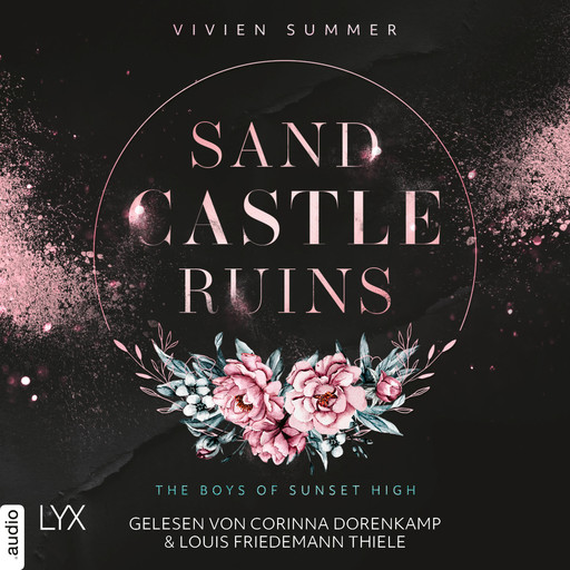 Sand Castle Ruins - The Boys of Sunset High, Teil 1 (Ungekürzt), Vivien Summer