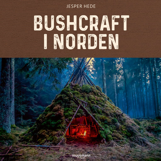 Bushcraft i Norden, Jesper Hede
