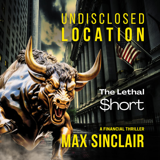 Undisclosed Location, Max Sinclar