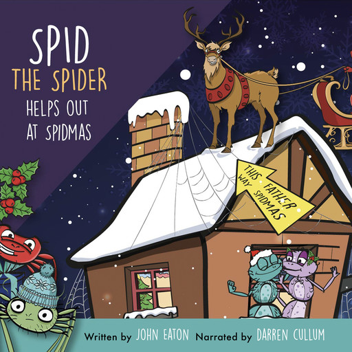 Spid the Spider Helps Out at Spidmas, John Eaton