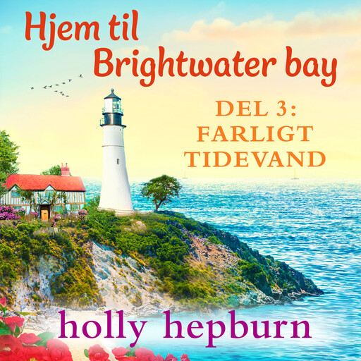 Hjem til Brightwater Bay 3: Farligt tidevand, Holly Hepburn