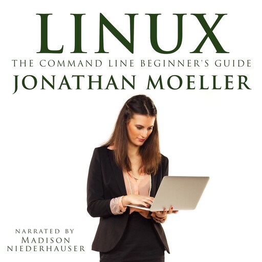 The Linux Command Line Beginner's Guide, Jonathan Moeller