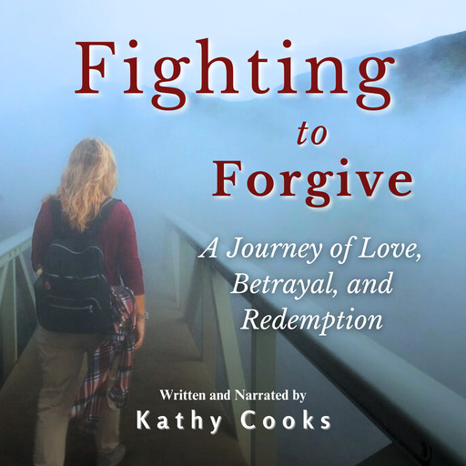 Fighting to Forgive, Kathy Cooks