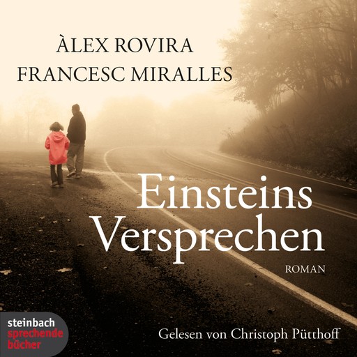 Einsteins Versprechen (Gekürzt), Francesc Miralles, Àlex Rovira