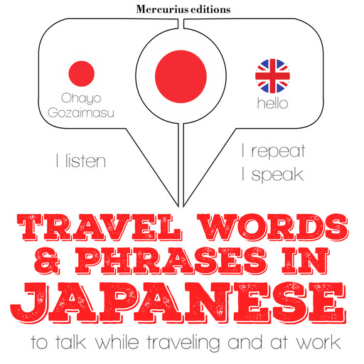 Travel words and phrases in Japanese, J.M. Gardner
