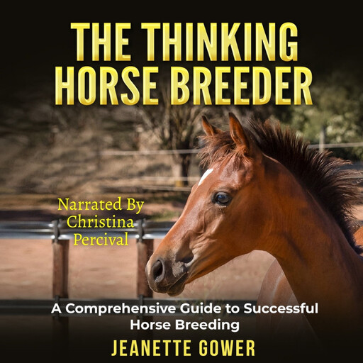 The Thinking Horse Breeder, Jeanette Gower
