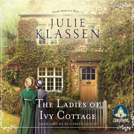 The Ladies of Ivy Cottage, Julie Klassen