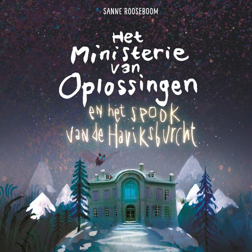 Het Ministerie van Oplossingen en het spook van de Haviksburcht, Sanne Rooseboom