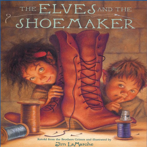 The Elves & The Shoemaker, Jim LaMarche