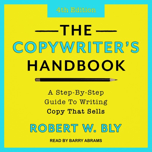 The Copywriter's Handbook, Robert Bly