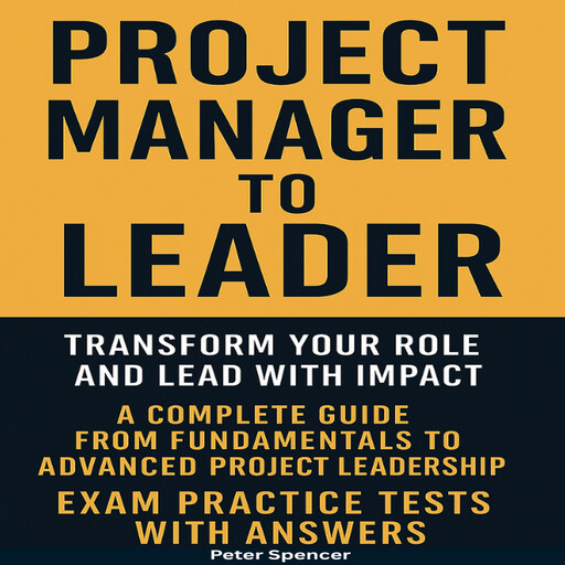 Project Manager to Leader, Peter Spencer