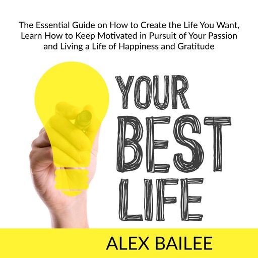 Your Best Life, Alex Bailee