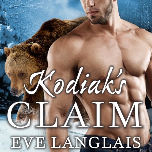Kodiak's Claim, Eve Langlais