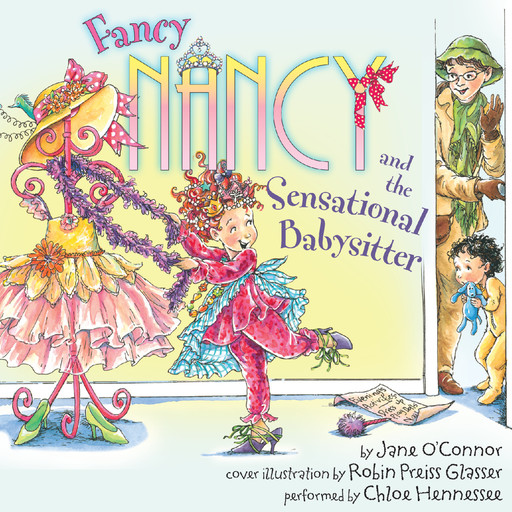Fancy Nancy and the Sensational Babysitter, Jane O'Connor, Robin Preiss Glasser