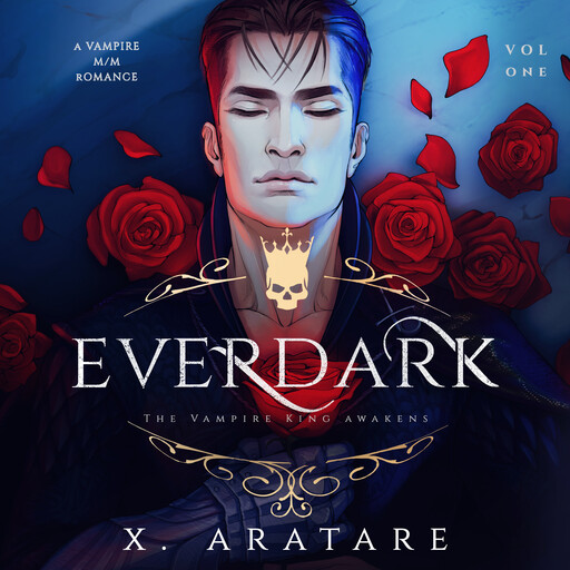 Ever Dark: The Vampire King Awakens, X. Aratare