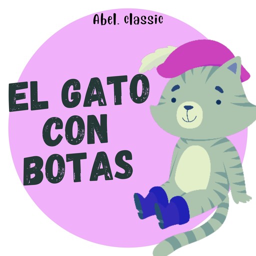 Abel Classics, El Gato con Botas, Charles Perrault