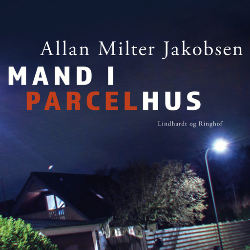 Mand i parcelhus, Allan Milter Jakobsen