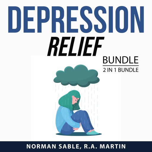 Depression Relief Bundle, 2 in 1 Bundle, Norman Sable, R.A. Martin