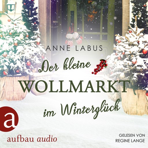 Der kleine Wollmarkt im Winterglück - Kleeblatt-Träume, Band 2 (Ungekürzt), Anne Labus