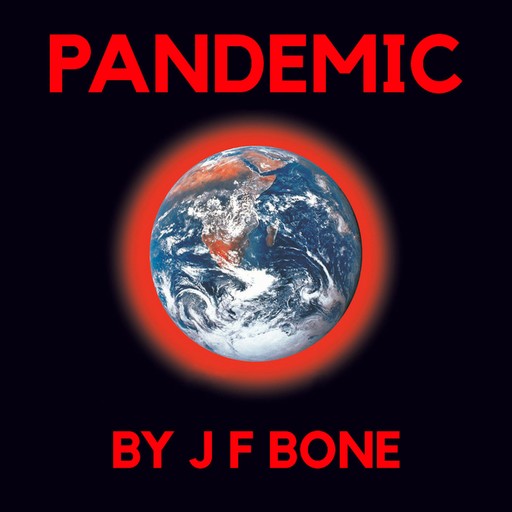 Pandemic, J.F. Bone