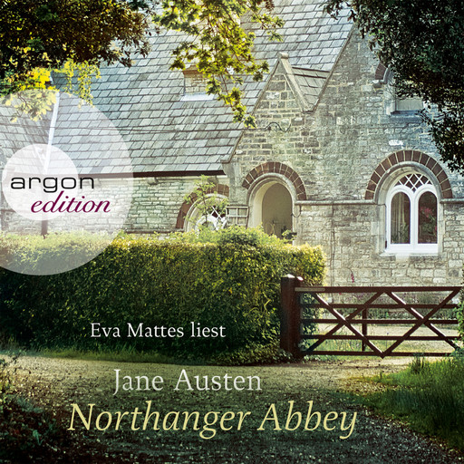 Northanger Abbey (Ungekürzte Fassung), Jane Austen