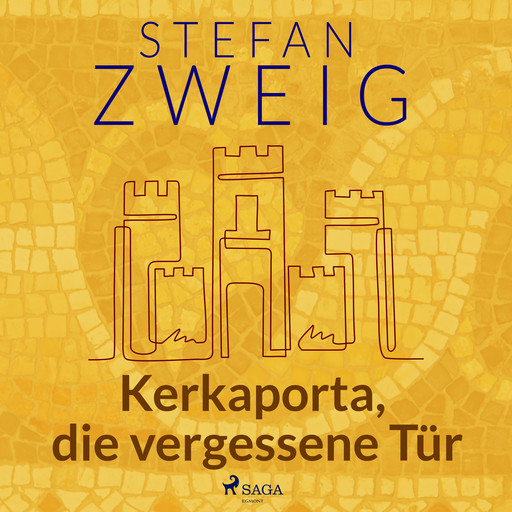 Kerkaporta, die vergessene Tür, Stefan Zweig