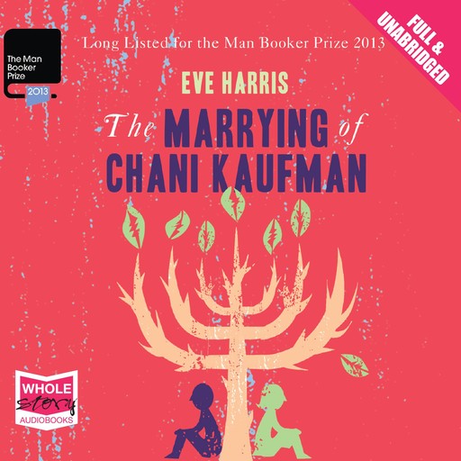 The Marrying of Chani Kaufman, Eve Harris