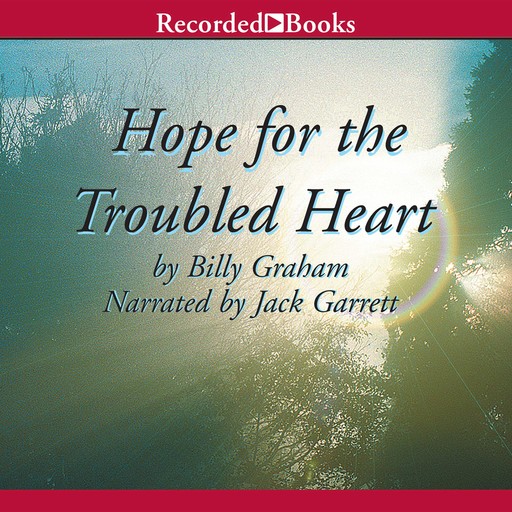 Hope for the Troubled Heart, Billy Graham