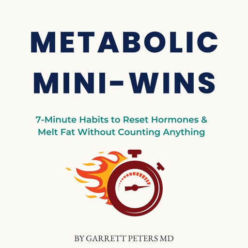Metabolic Mini-Wins, Garrett Peters