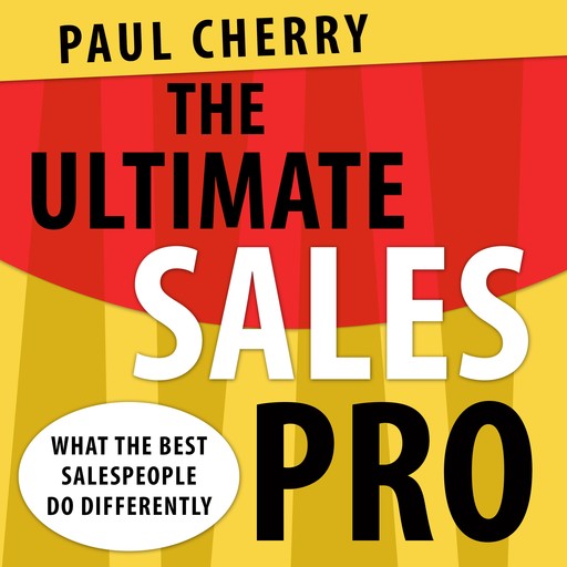 The Ultimate Sales Pro, Paul Cherry