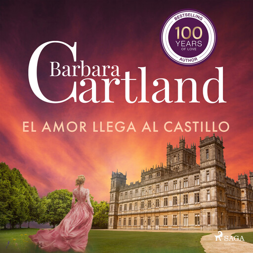 El Amor Llega al Castillo (La Colección Eterna de Barbara Cartland 17), Barbara Cartland