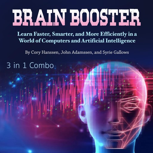 Brain Booster, John Adamssen, Syrie Gallows, Cory Hanssen