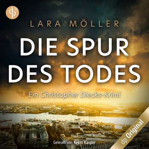 Die Spur des Todes - Ein Christopher Diecks-Krimi, Band 1 (Ungekürzt), Lara Möller