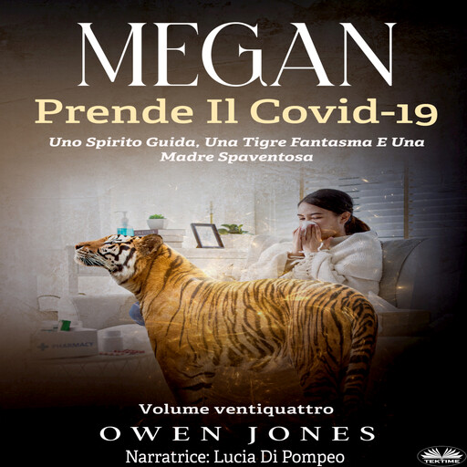 Megan Prende Il Covid-19-Uno Spirito Guida, Una Tigre Fantasma E Una Madre Spaventosa, Owen Jones