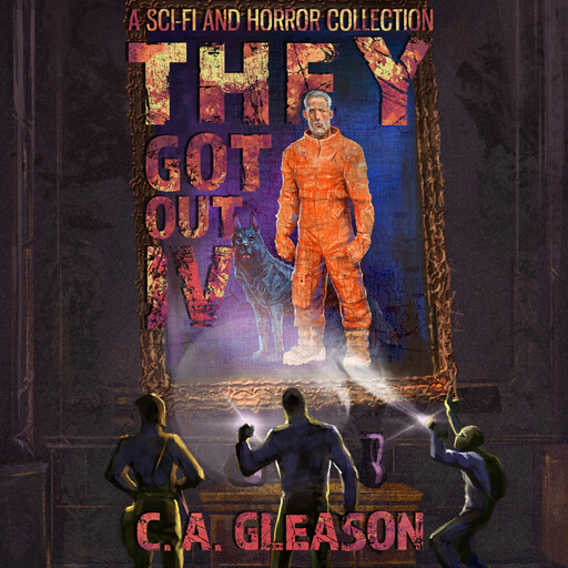 They Got Out 4, C.A. Gleason