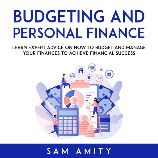 Budgeting and Personal Finance, Sam Amity